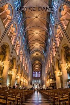 Paperback Notre Dame - Interior Image: Cathedral - Paris - France: Journal / notebook features 120 pages of lined paper with glossy cover. Book