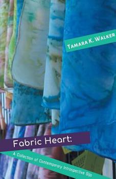 Paperback Fabric Heart: A Collection of Contemporary Introspective Sijo Book