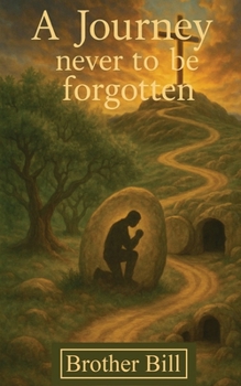 Paperback A Journey Never to Be Forgotten Book