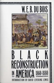 Paperback Black Reconstruction in America 1860-1880 Book