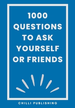 Paperback 1000 Questions to Ask Yourself or Friends Book