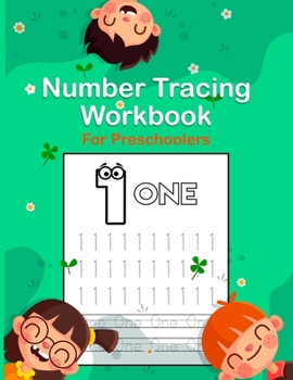 Number Tracing Workbook for Preschoolers: Number Tracing Book for Kids Ages 3-5: Number Writing Practice Book for Pre K and Kindergarten (Math Activity Books)