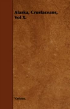 Paperback Alaska, Crustaceans, Vol X. Book