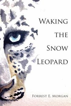 Paperback Waking the Snow Leopard Book