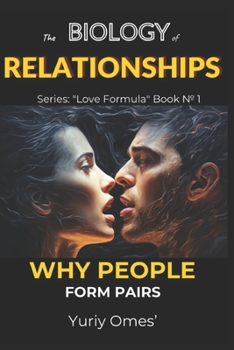 Paperback Biology of Relationships: Why People Form Pairs Book