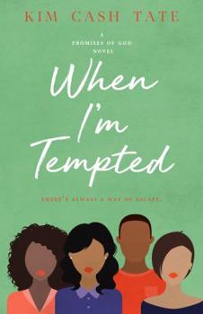Paperback When I'm Tempted: A Promises of God Novel Book