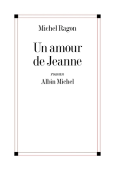 Paperback Un amour de Jeanne [French] Book