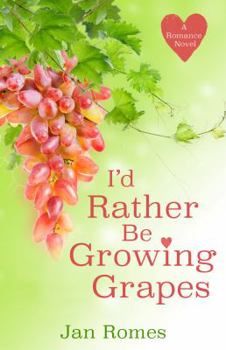 Paperback I'd Rather Be Growing Grapes Book