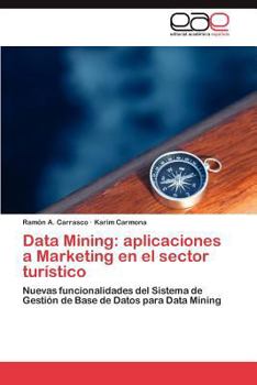 Paperback Data Mining: aplicaciones a Marketing en el sector turístico [Spanish] Book