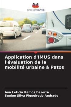 Application d'IMUS dans l'évaluation de la mobilité urbaine à Patos (French Edition)