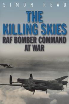 Paperback The Killing Skies: RAF Bomber Commando at War Book