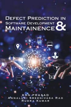 Paperback Defect Prediction in Software Development & Maintainence Book