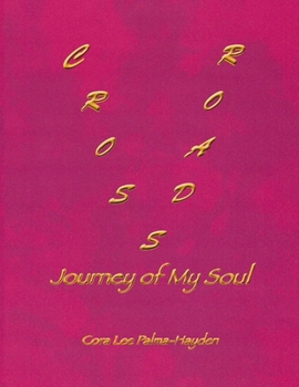 Crossroads: Journey of My Soul