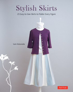 Paperback Stylish Skirts: 23 Easy-To-Sew Skirts to Flatter Every Figure (Includes Drafting Diagrams) Book