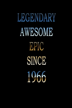 Legendary Awesome Epic since 1966: Notebook/ Journal Gift, 120 pages, 6×9, Soft Cover, Matte Finish