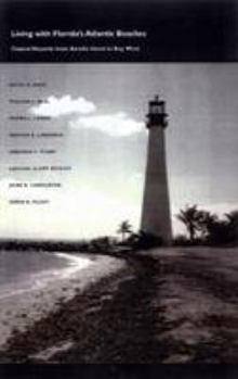 Paperback Living with Florida's Atlantic Beaches: Coastal Hazards from Amelia Island to Key West Book