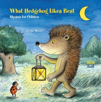 Hardcover What Hedgehog Likes Best: Rhymes for Children Book