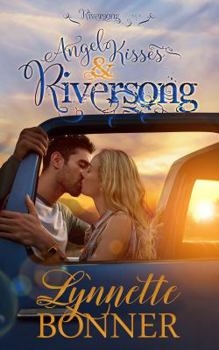 Paperback Angel Kisses and Riversong Book