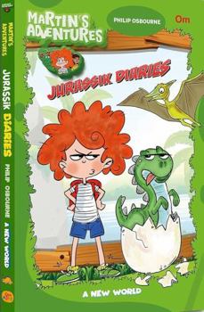 Paperback Martin Adventures - Jurassik Diaries: A New World Book