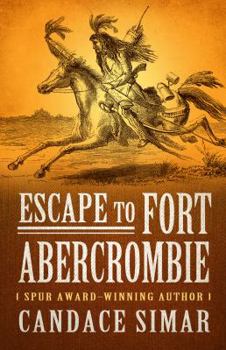 Hardcover Escape to Fort Abercrombie Book