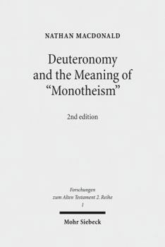 Paperback Deuteronomy and the Meaning of 'Monotheism' Book