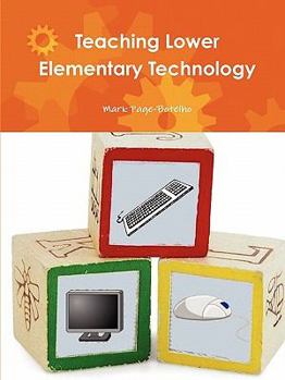 Paperback Teaching Lower Elementary Technology Book