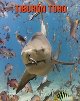 Tibur�n toro: Im�genes asombrosas y datos curiosos