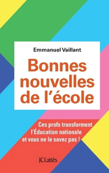 Paperback Bonnes nouvelles de l'école [French] Book