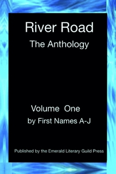 Paperback River Road: The Anthology: Volume One: By First Names A-J Book