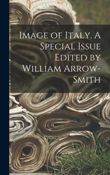 Hardcover Image of Italy. A Special Issue Edited by William Arrow-smith Book