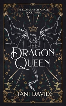 The Dragon Queen (The Eldrasian Chronicles)