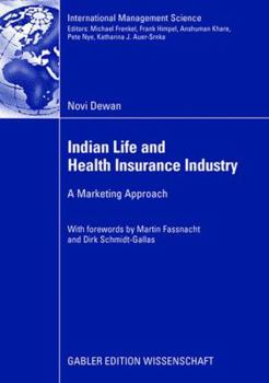 Indian Life and Health Insurance Industry: A Marketing Approach