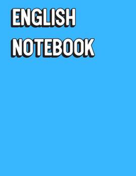 Paperback English Notebook: Solid Blue Color Wide Ruled Line Paper, Perfect for College Elementary Grade School for Note Taking or Homework Book