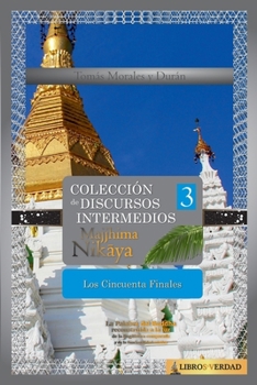 Paperback Los Cincuenta Finales: Colección de Discursos Intermedios del Buddha III [Spanish] Book