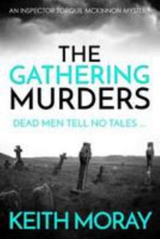 The Gathering Murders - Book #1 of the Inspector Torquil McKinnon