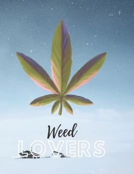 Paperback Marijuana Weed Lovers Notebook: 8.5X11 Wide Ruled Notebook Vol 90 Book