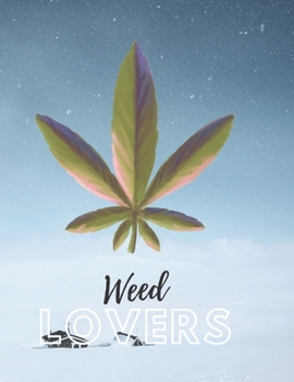 Marijuana Weed Lovers Notebook: 8.5X11 Wide Ruled Notebook Vol 90