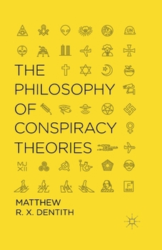 Paperback The Philosophy of Conspiracy Theories Book