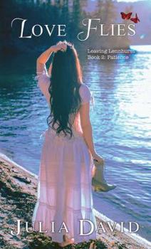 Love Flies: Patience - Book #2 of the Leaving Lennhurst