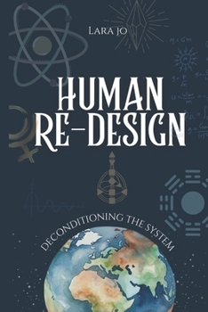 Paperback Human Re-Design: Deconditioning the system Book