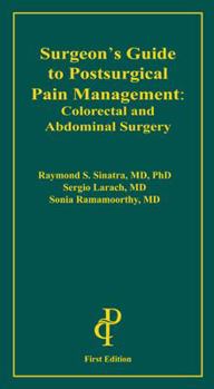 Paperback Surgeon's Guide to Postsurgical Pain Management: Colorectal and Abdominal Surgery Book