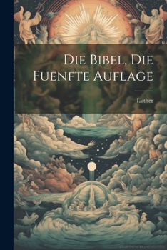 Paperback Die Bibel, die fuenfte Auflage [German] Book