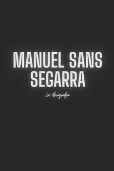 Manuel Sans Segarra: La Biografia (Spanish Edition)