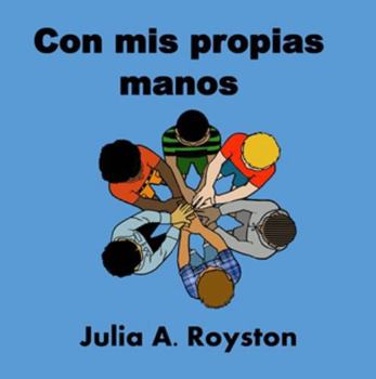 Paperback Con Mis Propias Manos (Spanish Edition) [Spanish] Book