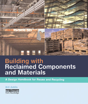 Paperback Building with Reclaimed Components and Materials: A Design Handbook for Reuse and Recycling Book