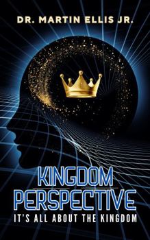 Paperback Kingdom Perspective: It's All About The Kingdom Book