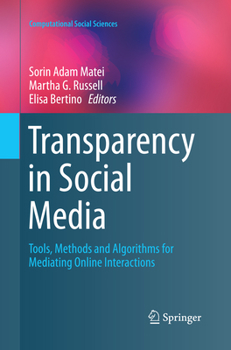 Paperback Transparency in Social Media: Tools, Methods and Algorithms for Mediating Online Interactions Book