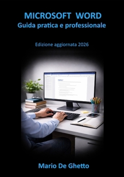 Paperback Microsoft Word - Scrivere con metodo: Guida pratica e professionale [Italian] Book