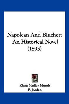 Paperback Napolean And Blucher: An Historical Novel (1893) Book