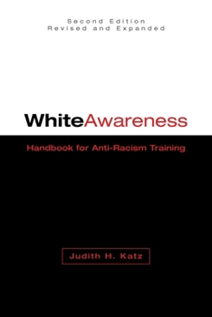 Paperback White Awareness: Handbook for Anti-Racism Training Book